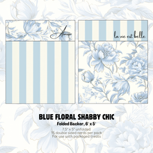 Load image into Gallery viewer, Blue Floral Shabby Chic - 6&quot; x 5&quot; FOLDED BACKERS