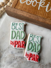 Load image into Gallery viewer, Best Dad By Par