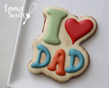 Load image into Gallery viewer, I Love Dad 1