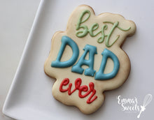 Load image into Gallery viewer, Best Dad Ever