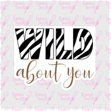 Load image into Gallery viewer, Wild About You