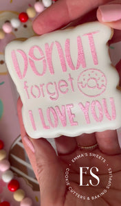 Donut Forget I Love You Stencil