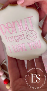 Donut Forget I Love You Stencil