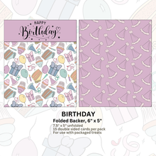 Load image into Gallery viewer, BIRTHDAY - 6&quot; x 5&quot; FOLDED BACKERS