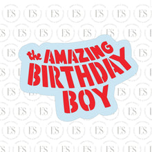 Load image into Gallery viewer, The Amazing Birthday Boy Cookie Cutter (for Stencil)