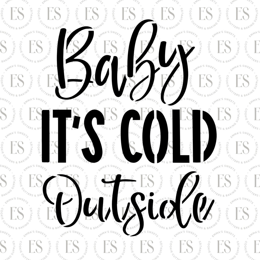 Baby It's Cold Outside stencil