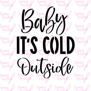 Baby It's Cold Outside stencil