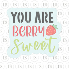 Load image into Gallery viewer, You Are Berry Sweet cutter