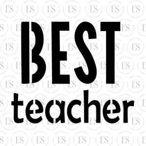 Best Teacher Stencil