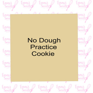 "NO DOUGH" Practice Cookie- Square