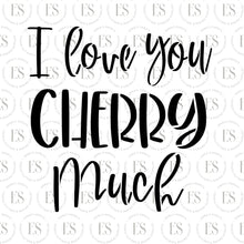 Load image into Gallery viewer, I Love You Cherry Much Stencil