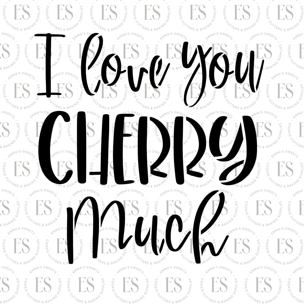 I Love You Cherry Much Stencil