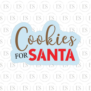 Cookies For Santa Script Cookie Cutter