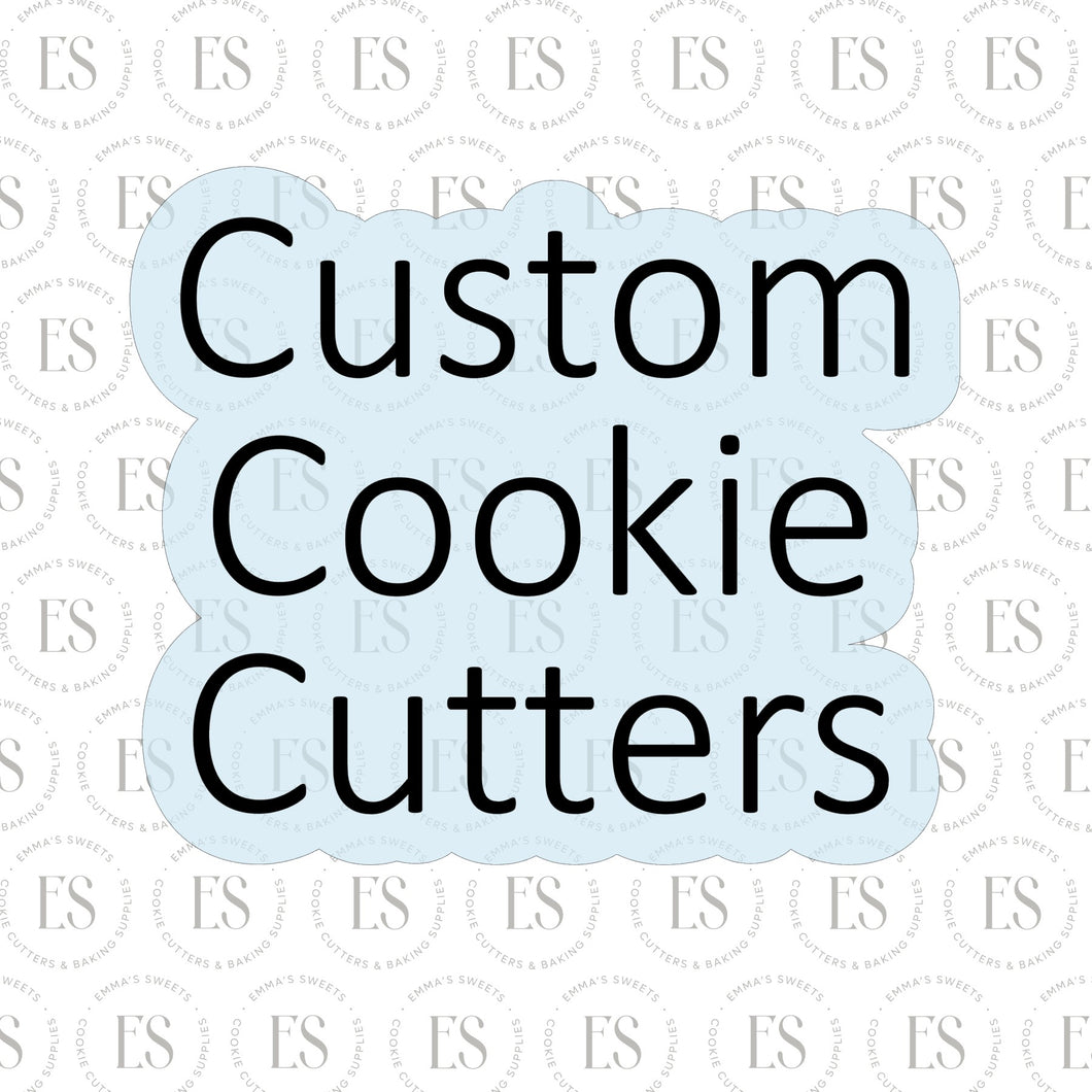 Custom Cookie Cutters (SOLD OUT)