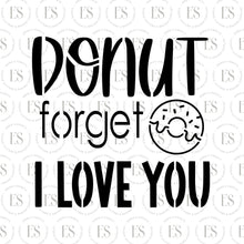 Load image into Gallery viewer, Donut Forget I Love You Stencil