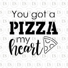 Load image into Gallery viewer, You Got A Pizza My Heart Stencil