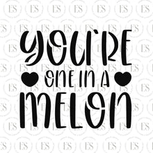 Load image into Gallery viewer, You&#39;re One In a Melon Stencil