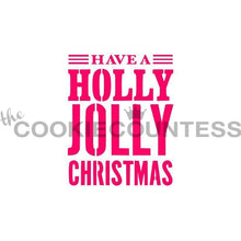 Load image into Gallery viewer, Have a Holly Jolly Christmas Stencil