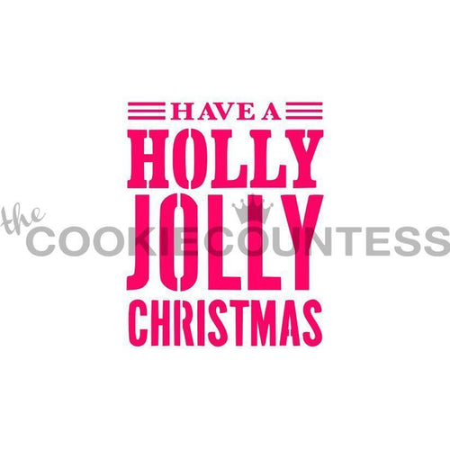 Have a Holly Jolly Christmas Stencil