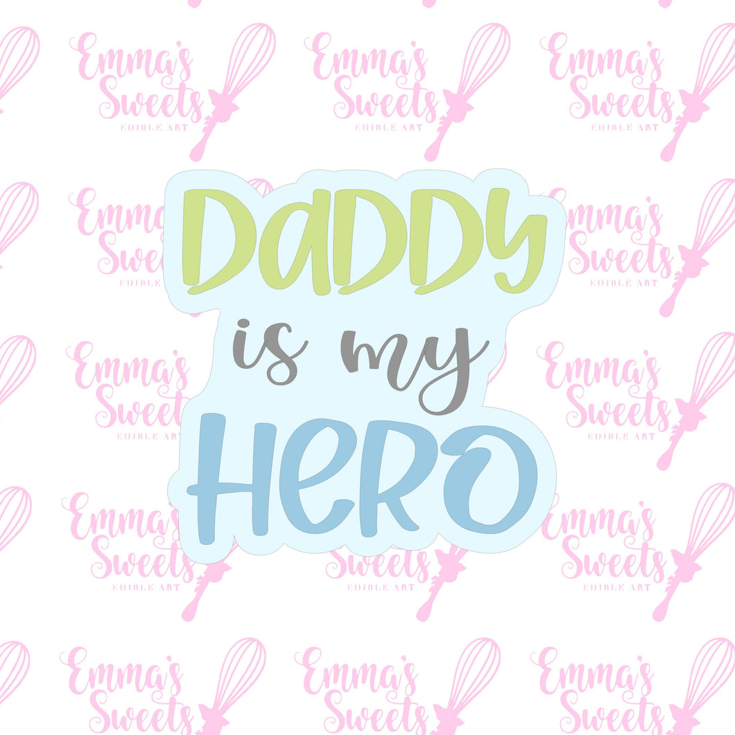 Daddy Is My Hero