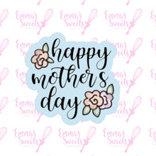 Load image into Gallery viewer, Happy Mother&#39;s Day With Flowers