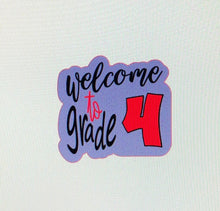 Load image into Gallery viewer, Welcome To Grade Plaque