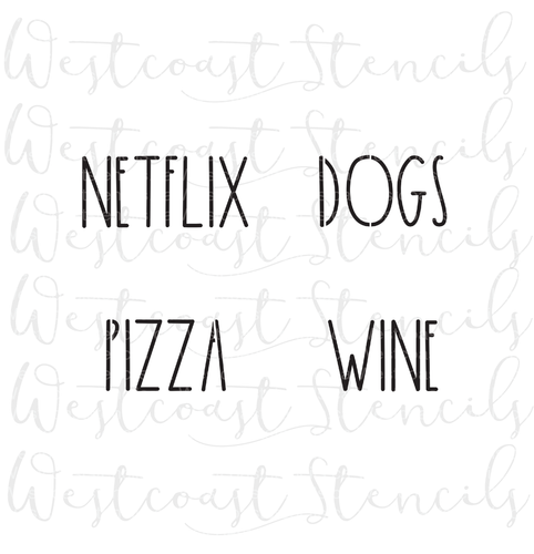 NETFLIX, PIZZA, WINE, DOGS