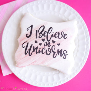 I Believe in Unicorns Stencil