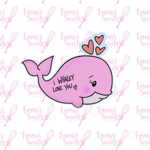 Load image into Gallery viewer, I Whaley Love You